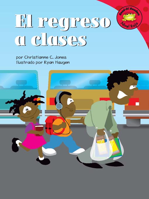 Title details for El regreso a clases by Christianne C. Jones - Available